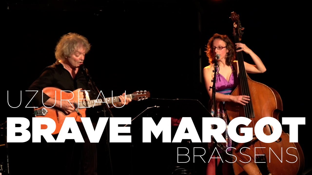 Brave Margot - Brassens par Uzureau