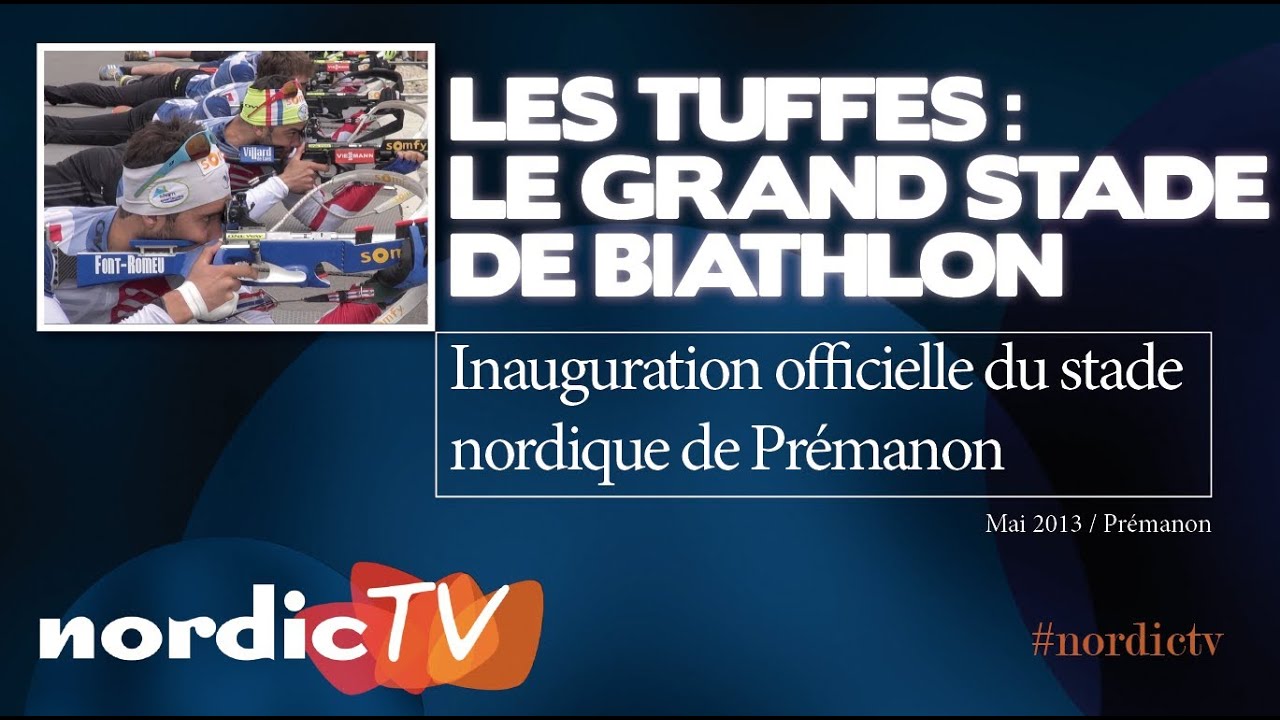 Les Tuffes : le grand stade du biathlon fran&ccedil;ais (Nordic TV)