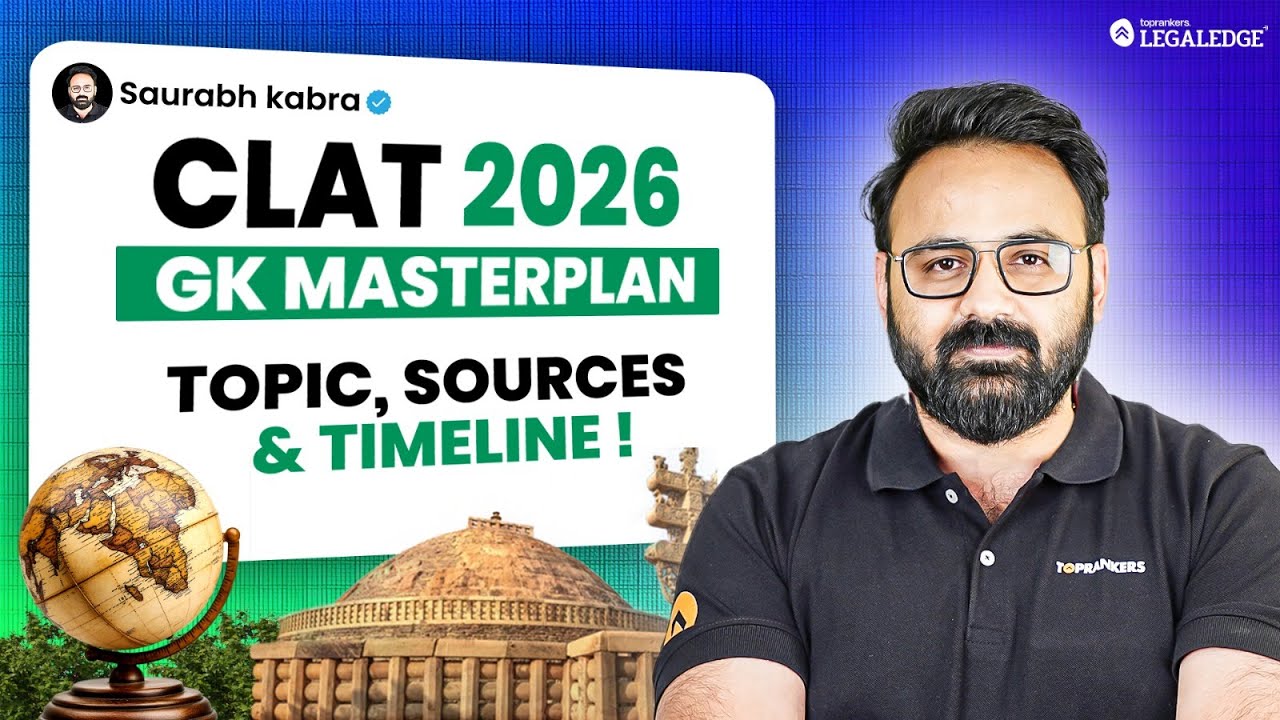 CLAT 2026 | Complete GK & Current Affairs Strategy + Best Sources & Study Plan