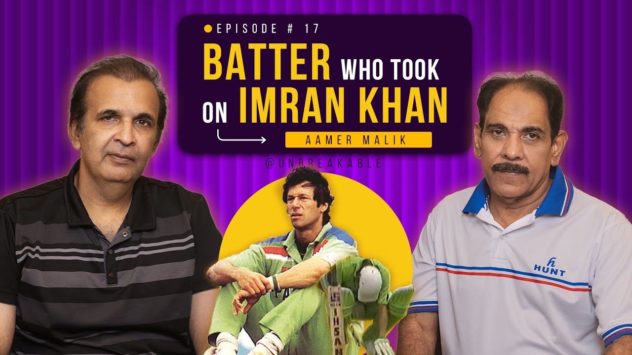 The Batter Who Took On Imran Khan | Part 1 | Aamer Malik Untold Story | UNBREAKABLE Ep 17