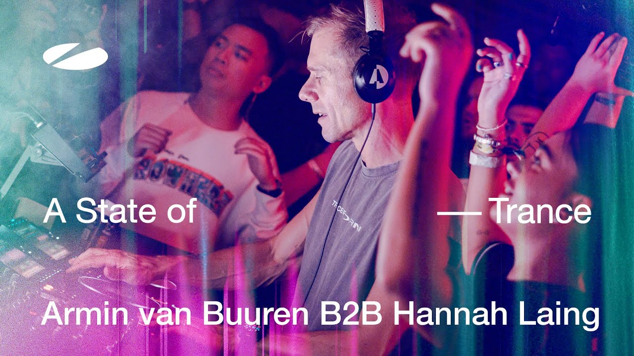 Hannah Laing b2b Armin van Buuren - A State of Trance 2025 ADE marathon