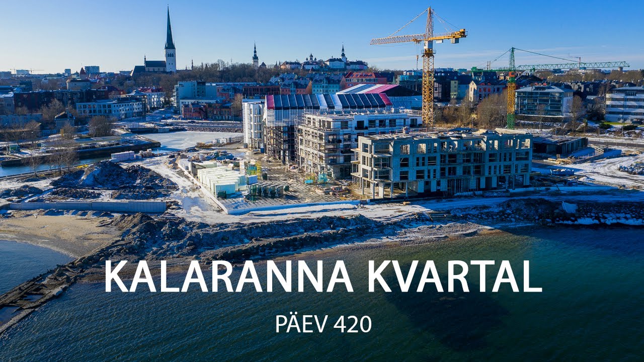 Kalaranna Kvartal Tallinn | 420-s ehitusp&auml;ev