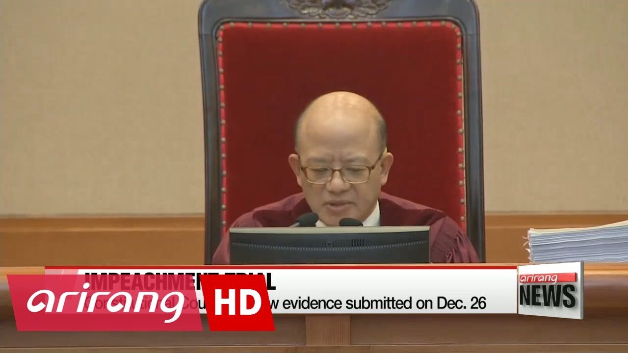 Constitutional Court reviewing evidence in impeachment trial