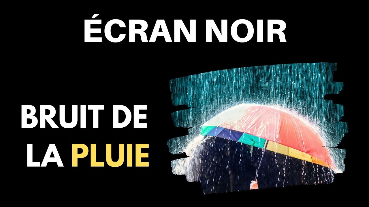 Bruit de la PLUIE & ÉCRAN NOIR pour Dormir ⚫🌧️ [ASMR 10 Heures]