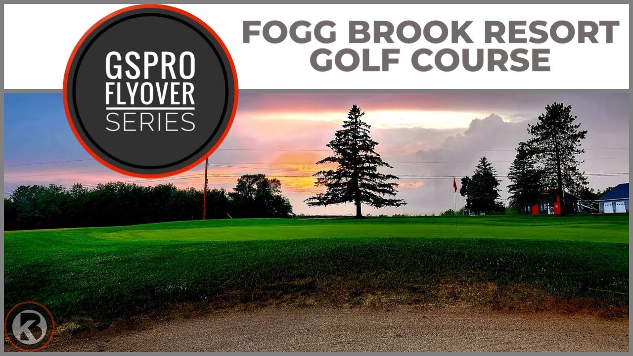 GSPro Course Flyover - Fogg Brook Resort Golf Course - Designed by Thegolfboy