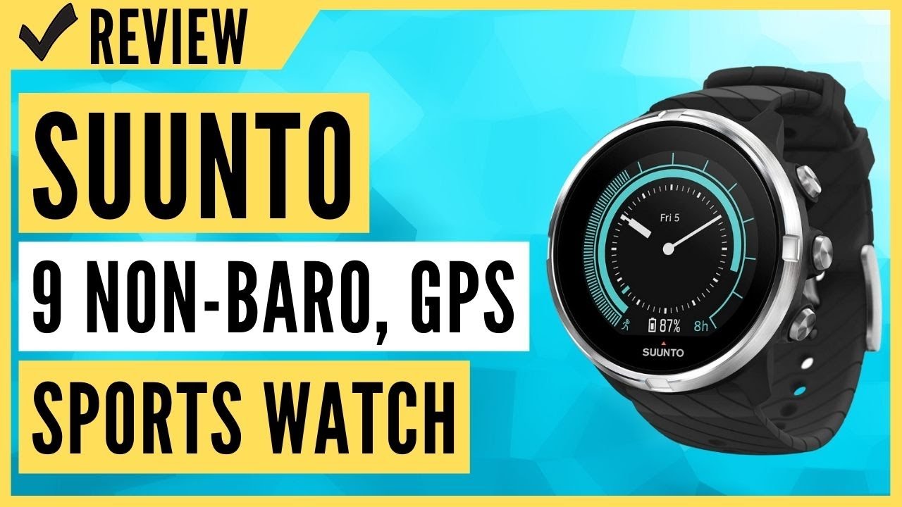 SUUNTO 9 Non-Baro, GPS Sports Watch Review