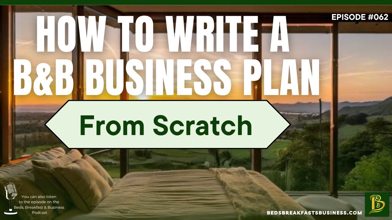 How To Write A B&B Business Plan From Scratch-062