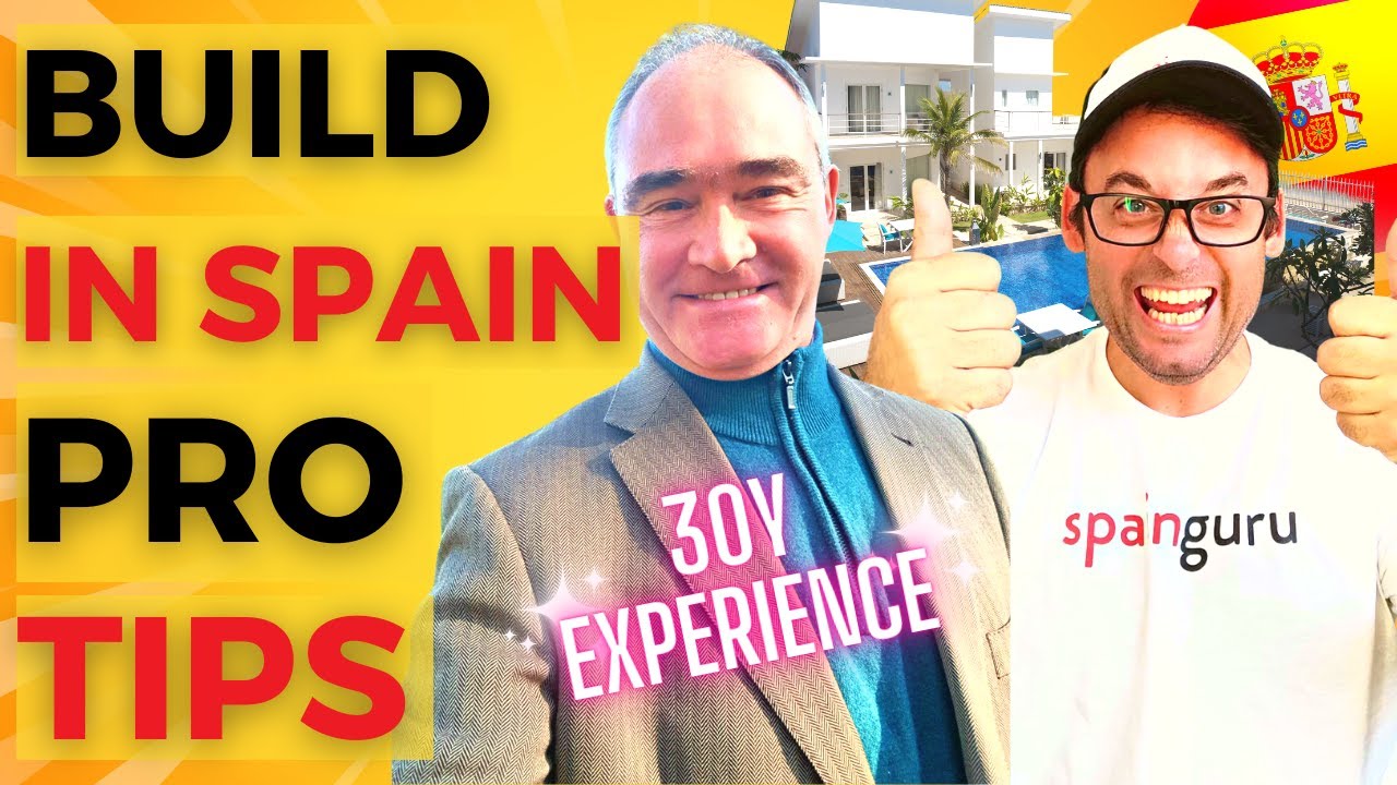 How to build your dream home in Spain: Pro tips!