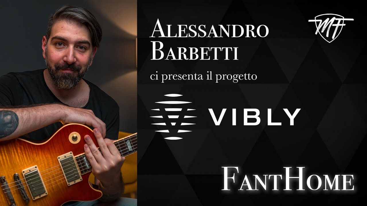 FantHome - Alessandro Barbetti presenta il progetto VIBLY
