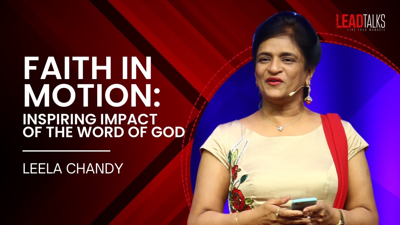 Empowering with Faith: Leela Chandy’s Journey | LeadTalks Hyderabad 2018