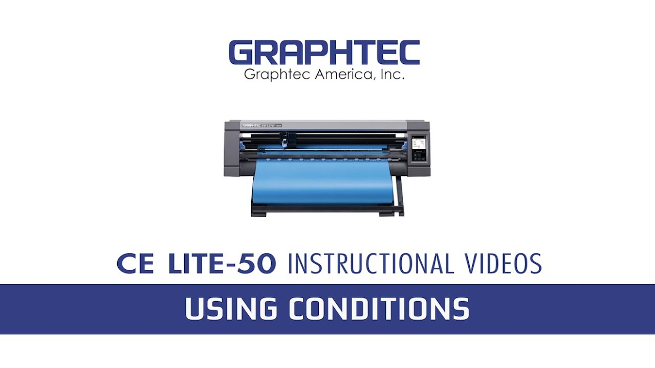 Graphtec CE LITE-50 -  Using Conditions