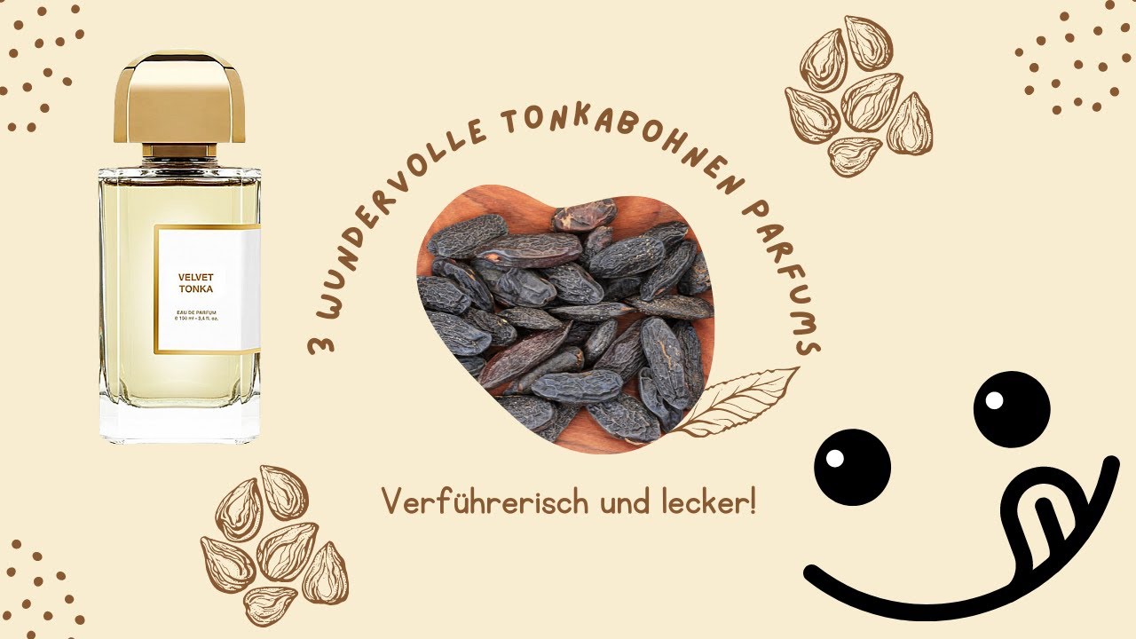 3 wundervolle Tonkabohnen Parfums - verf&uuml;hrerisch und lecker!