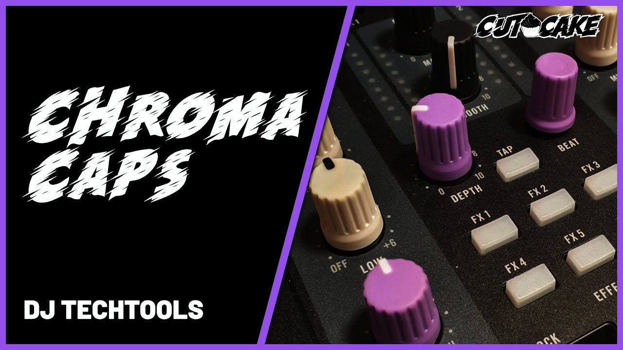 Chroma Caps + Cables von DJ TechTools - DJ Tutorials - DJ CUT CAKE