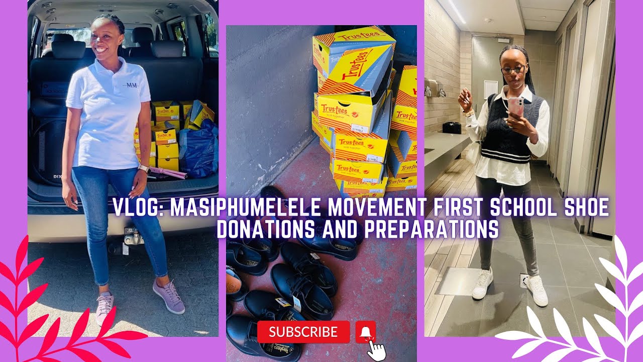 VLOG: DONATING SCHOOL SHOES AT LABAN MOTHLABI CSS IN KWA-THEMA 🎉 + DONATION PREPS