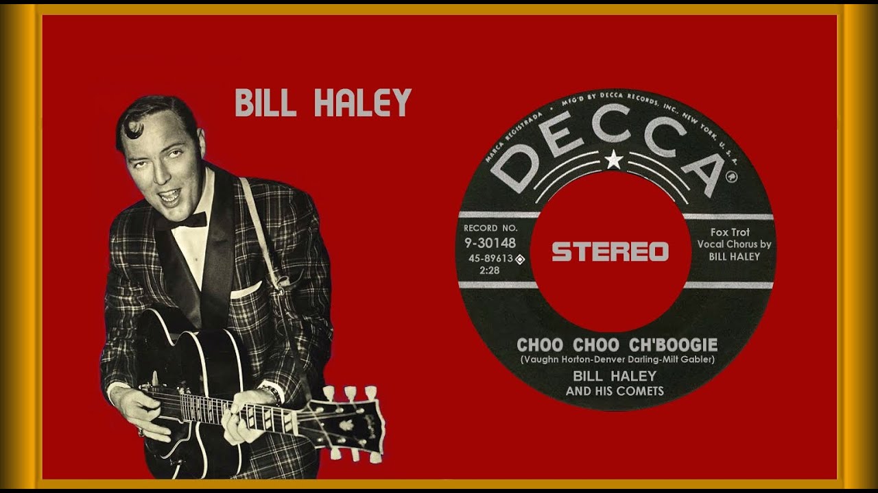 Bill Haley - Choo Choo Ch'Boogie  1956 (STEREO)