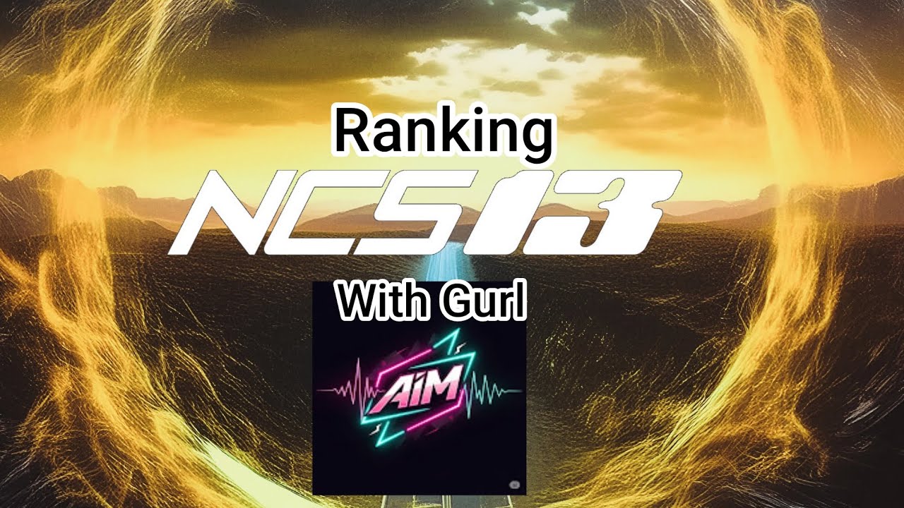Ranking NCS13 (w/@AIM_Ranks)
