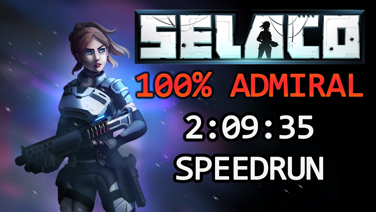 SELACO - 100% Admiral Speedrun 2:09:35 (previous World record)
