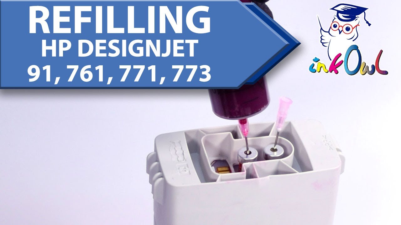 How to Refill HP 91, 761, 771, 771A, 771B, 771C, 773A, 773B, 773C, 774 DesignJet Cartridges