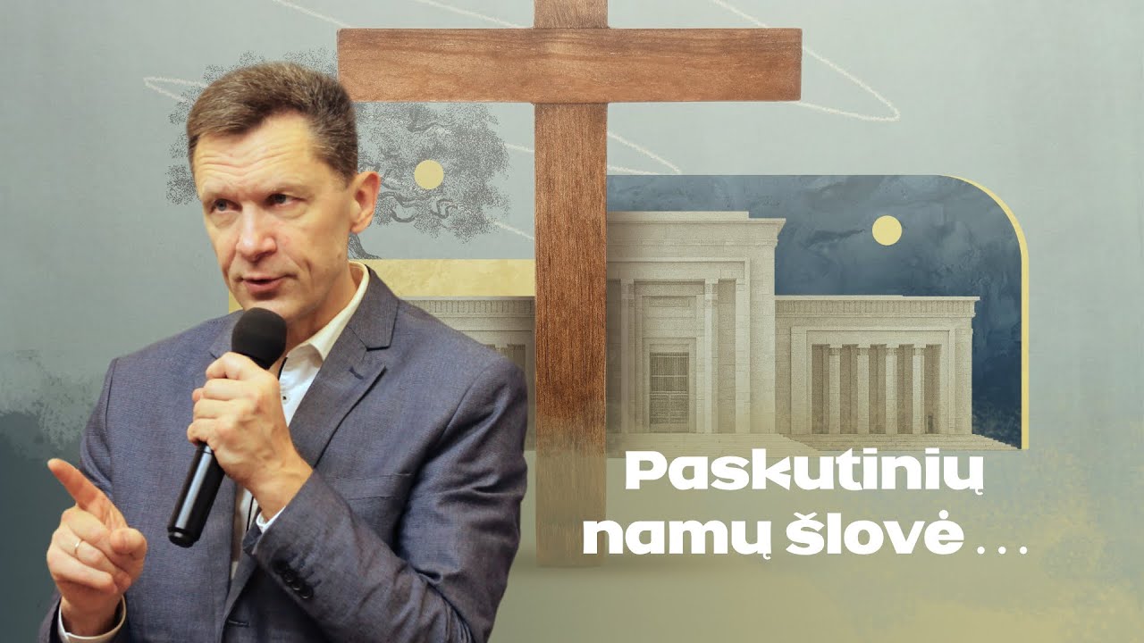 Paskutinių namų šlovė... Bažnyčia Prabudimas 2025 11 09