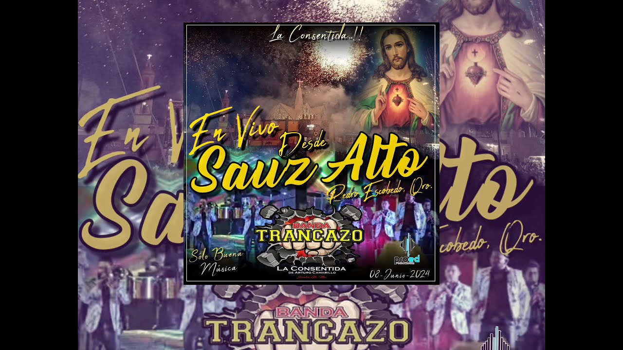 La Consentida Banda Trancazo (En Vivo) Disco Completo | Fiestas Patronales En El Sauz Alto 2024
