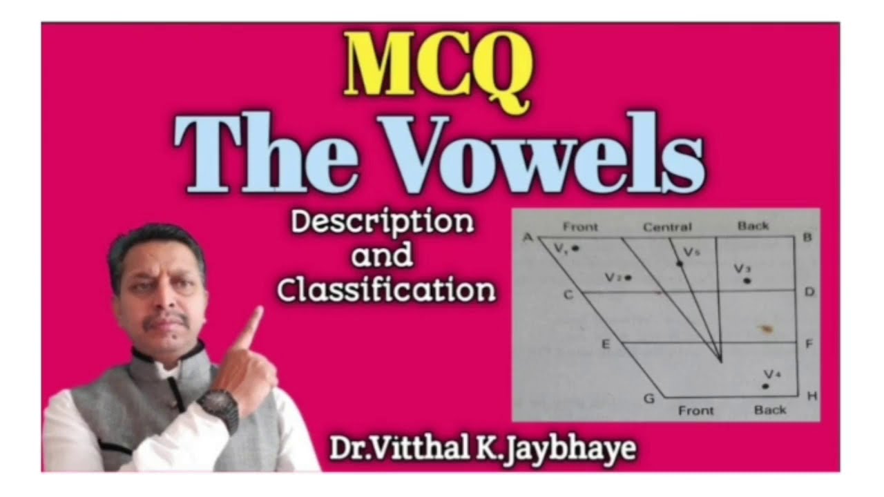 MCQs on The Vowels: The Phonetics