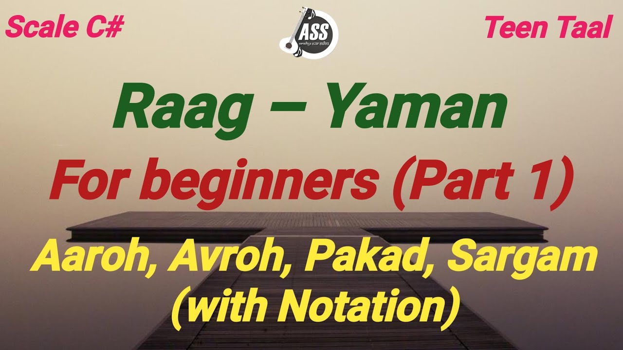 Raag Yaman | Sargam with Notation | For Begginners | Part 1
