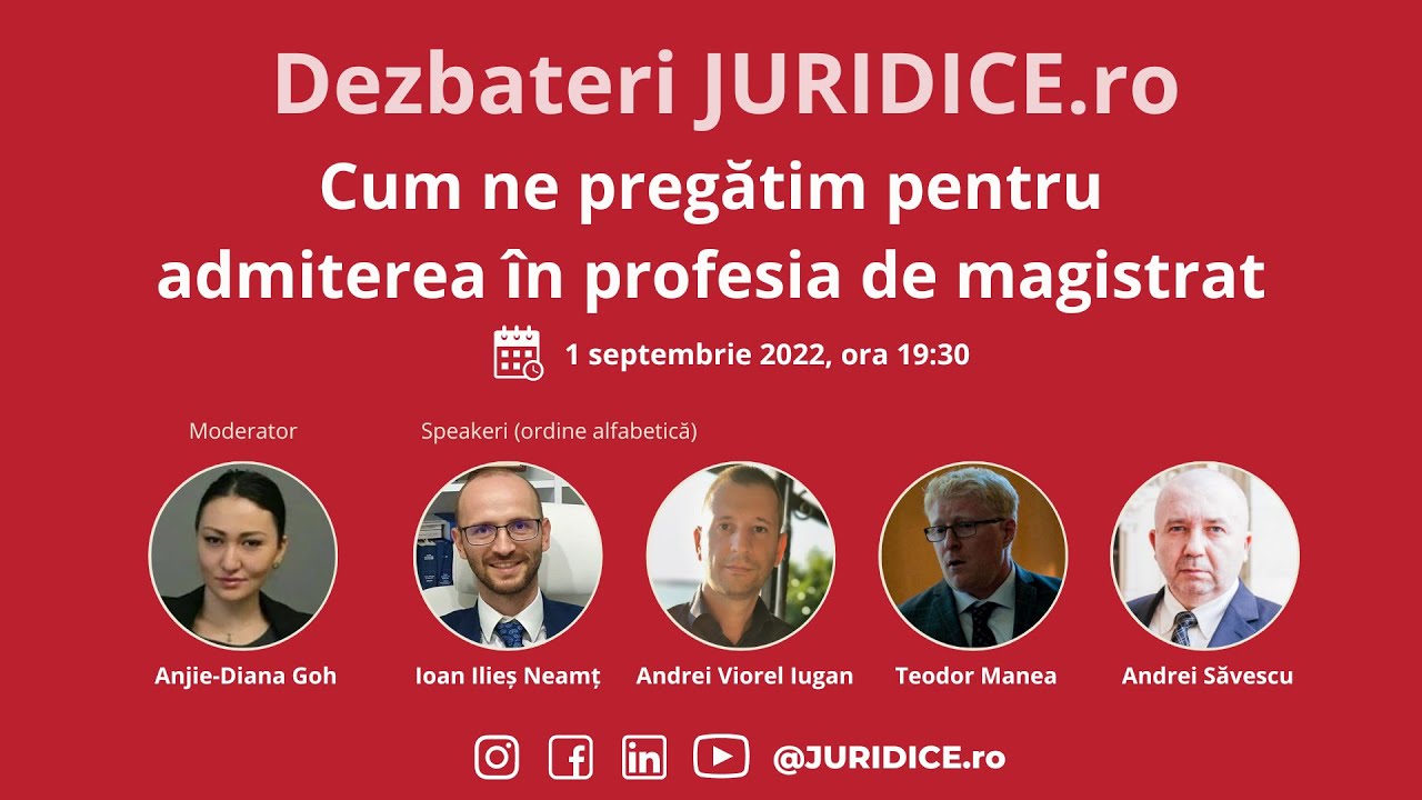 Cum ne pregătim pentru admiterea în profesia de magistrat (ediția 545)