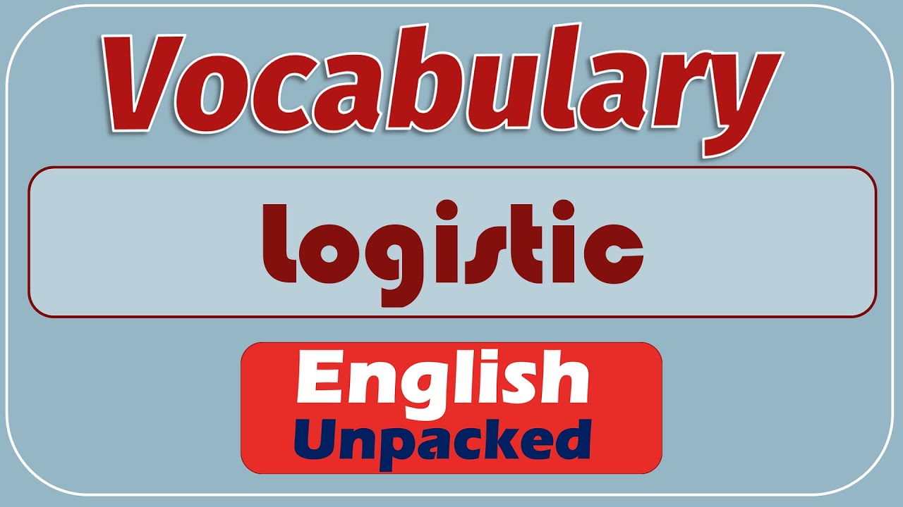 Logistic