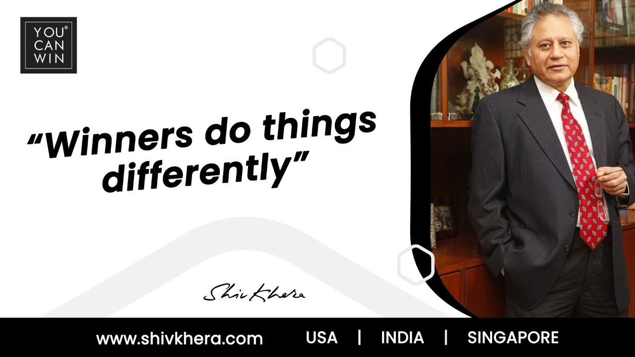 Winners Do Things Differently | Shiv Khera | You Can Win | Keynote