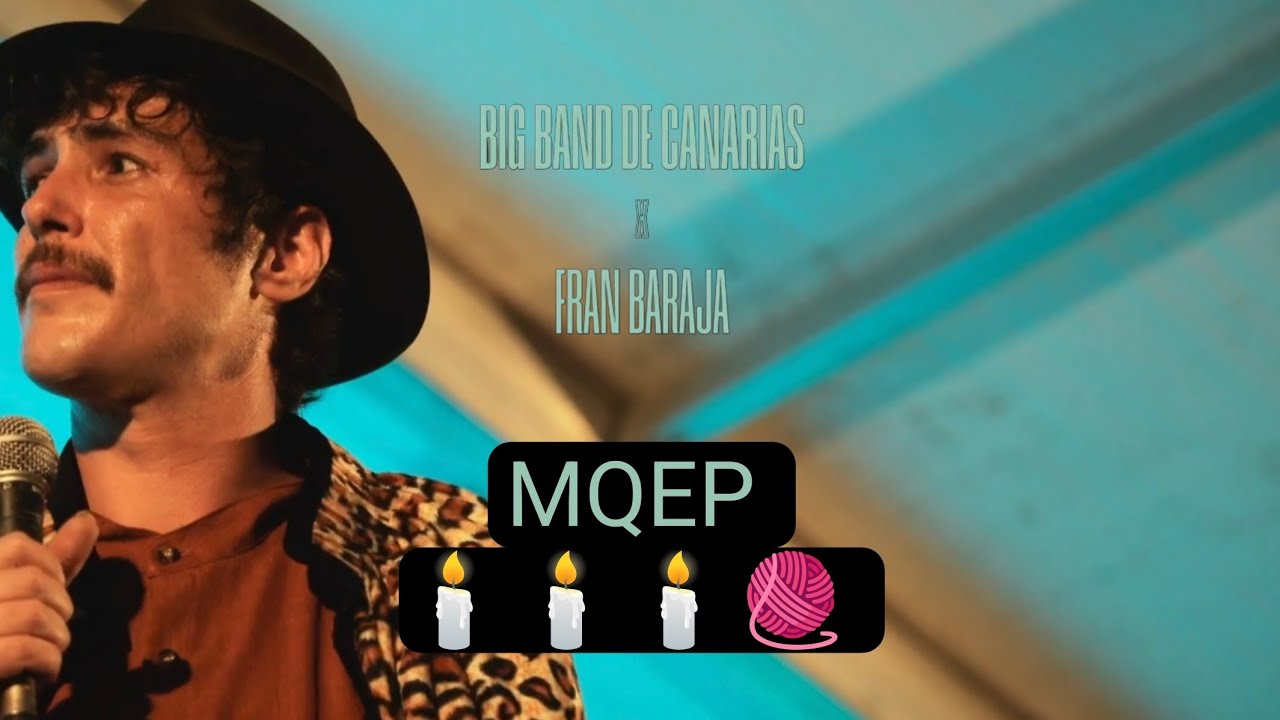 MQEP Me quedo en paz  Fran Baraja feat Big Band de Canarias