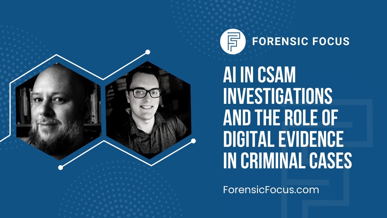 AI In CSAM Investigations And The Role Of Digital Evidence In Criminal Cases