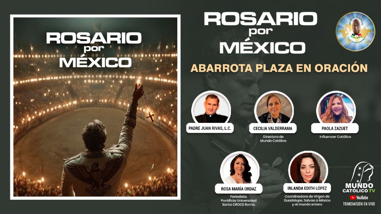 ROSARIO por MÉXICO ABARROTA PLAZA EN ORACIÓN
