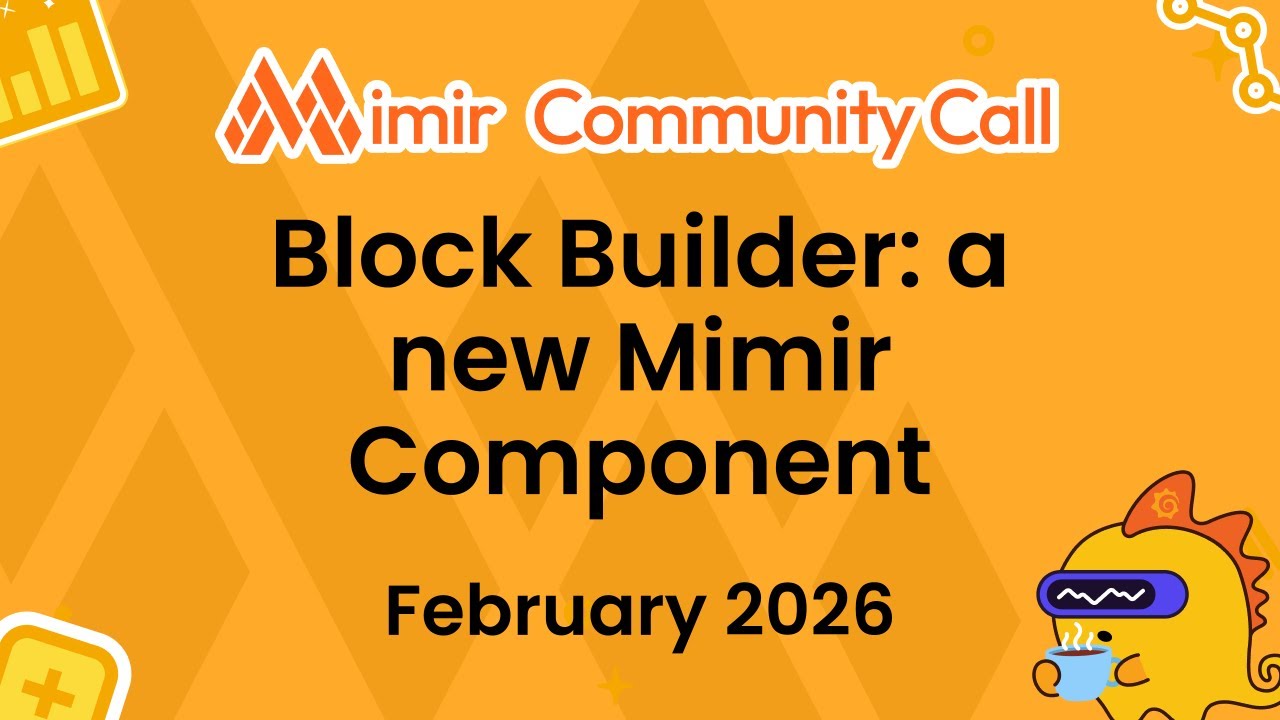 Block Builder: a new Mimir Component (Mimir Community Call February 2026)