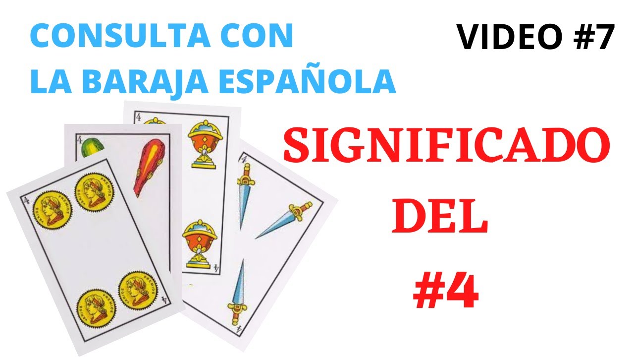 SIGNIFICADO DEL #4 EN LA BARAJA ESPAÑOLA VIDEO #7