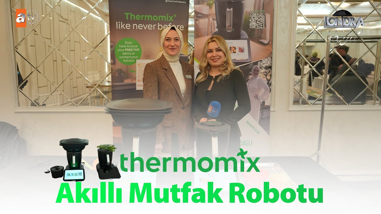 Akıllı mutfak robotu… / Londra Aktüel 336. Bölüm