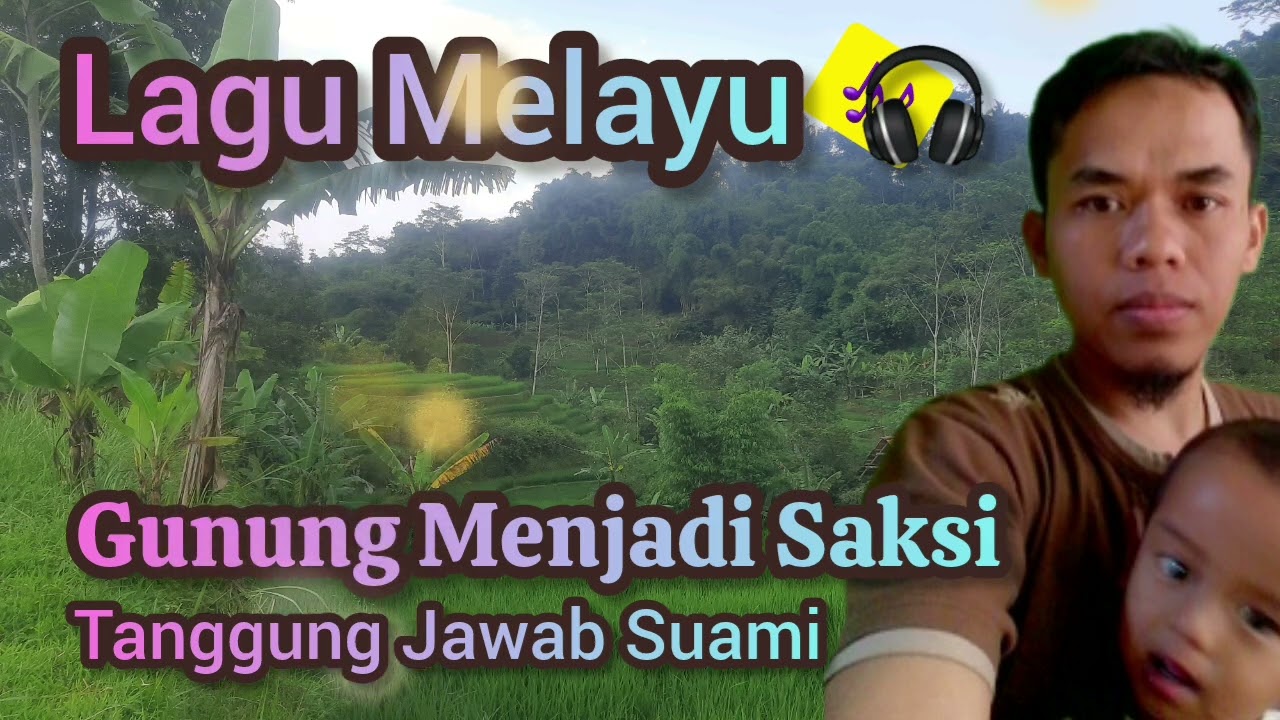 Slow Rock Melayu Syahdu Untuk Malam Hari: Gunung Menjadi Saksi