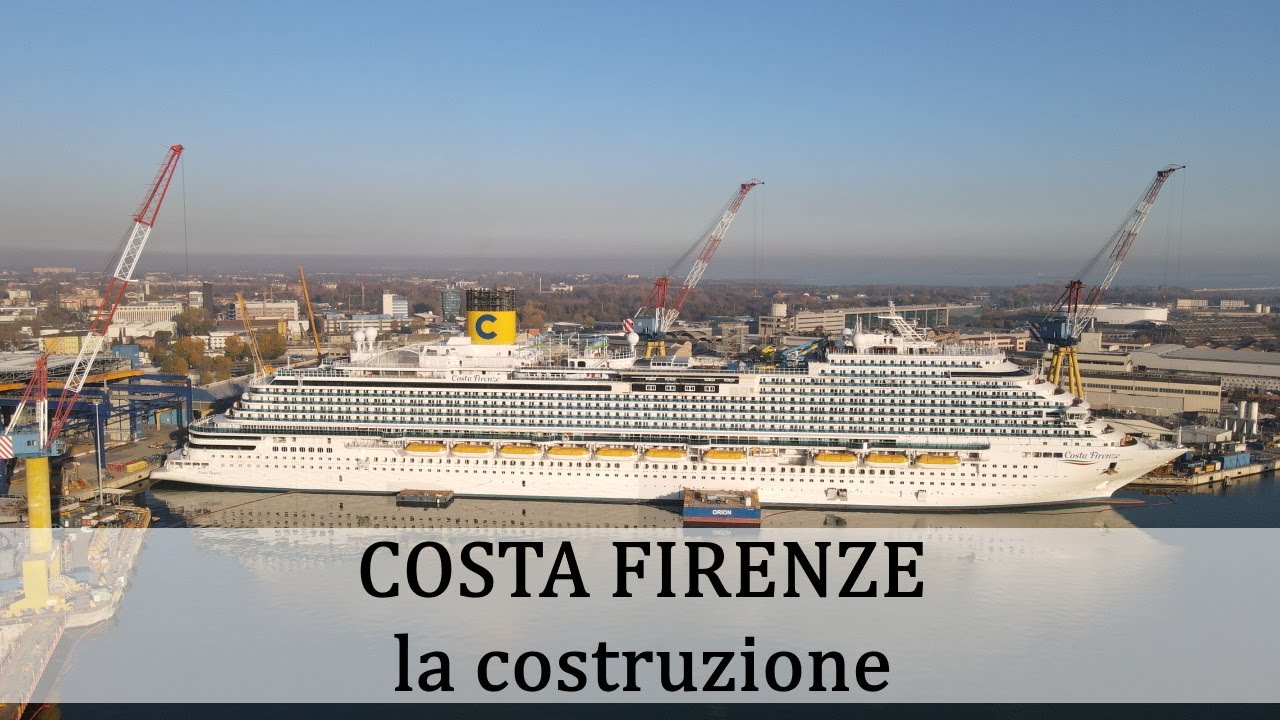 COSTA FIRENZE - la costruzione