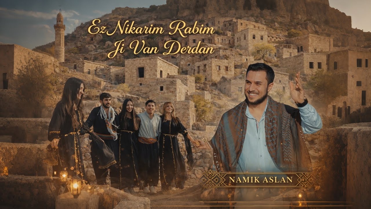 Namık Aslan - Ez Nikarim Rabim Ji Van Derdan