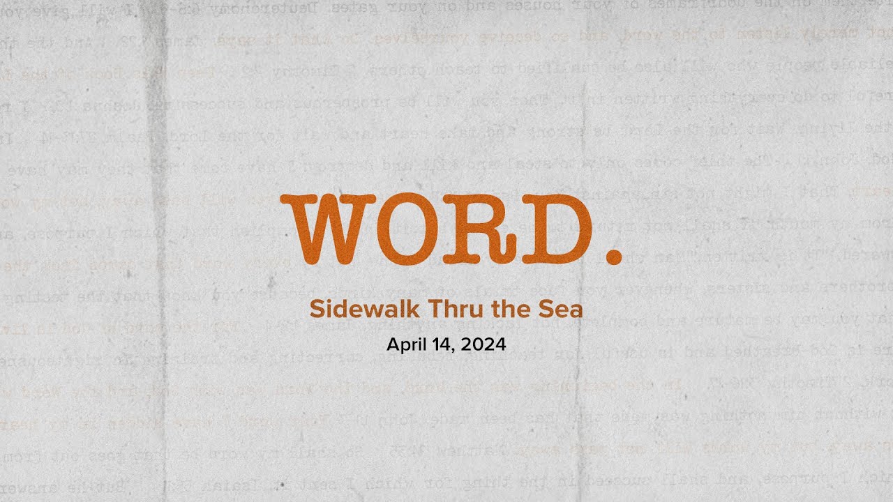 Word: Sidewalk Thru the Sea - Mark Batterson