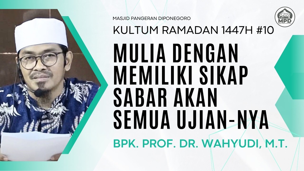 Kultum & Sholat Taraweh - Belajar Dari Kisah Kesabaran Nabi Yusuf || Ust. Prof. Dr. Wahyudi, M.T.