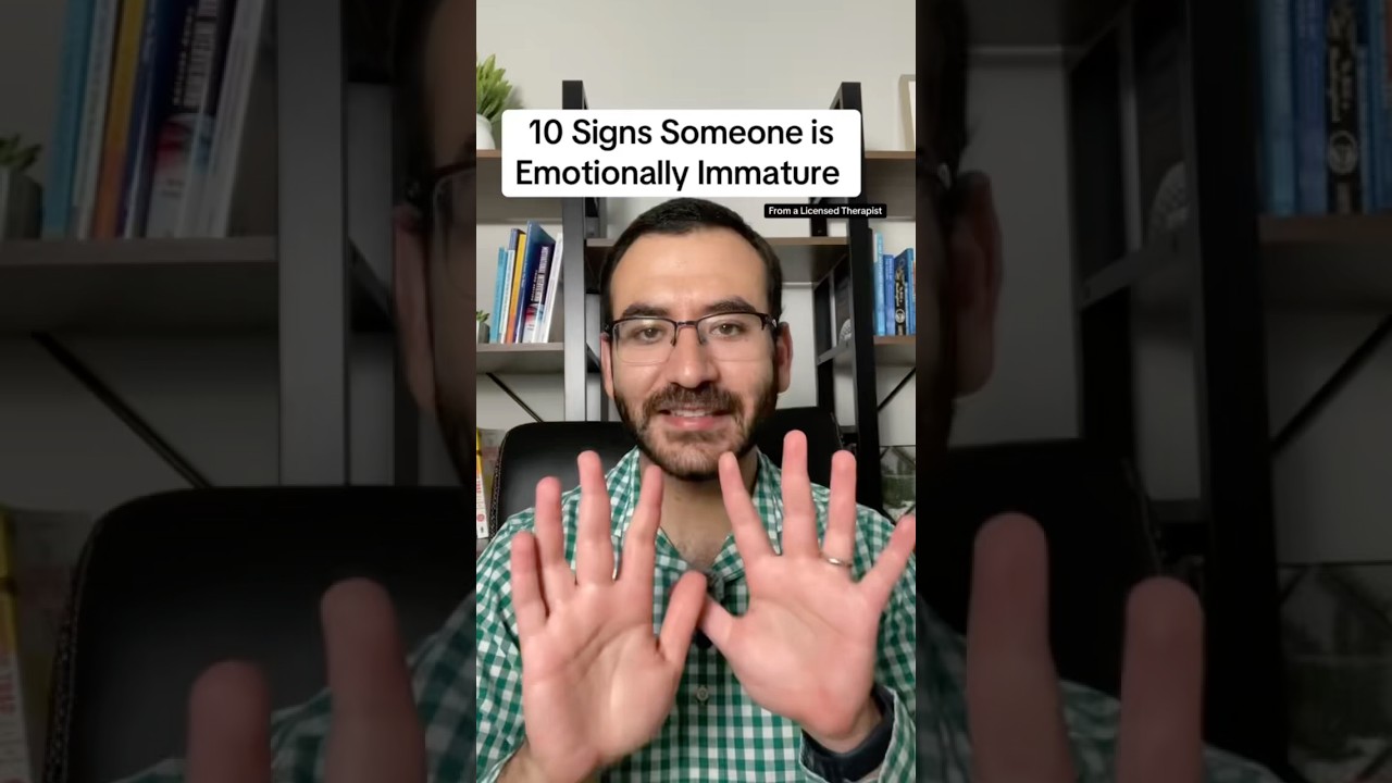 10 Signs Someone is Emotionally Immature