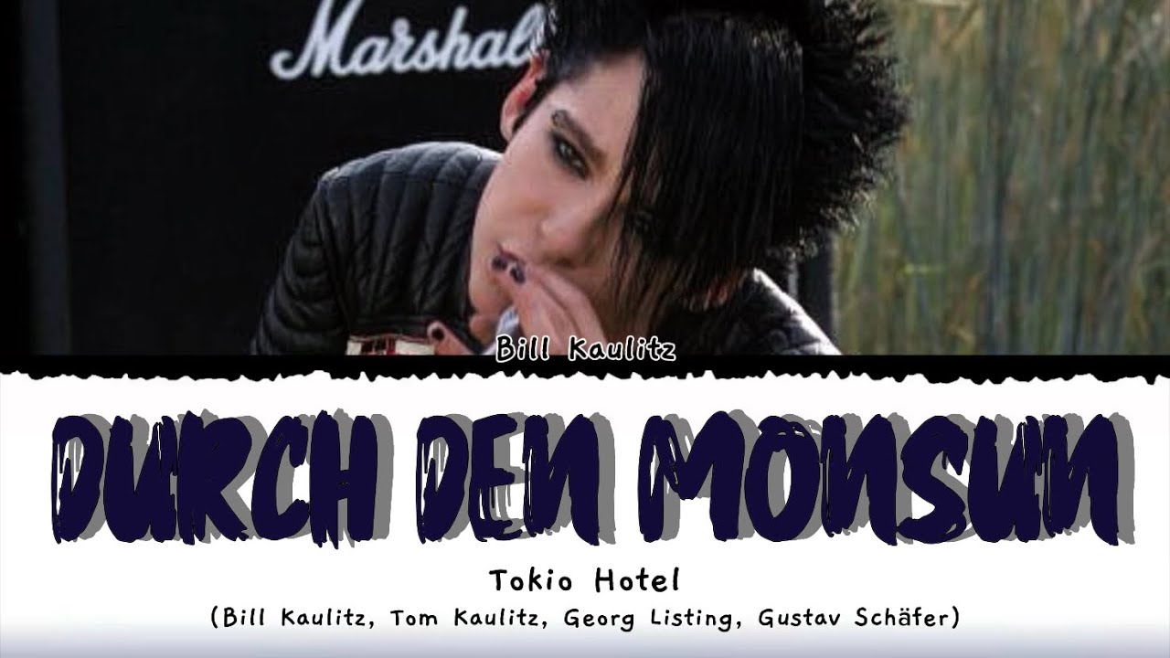 Tokio Hotel &lsquo;Durch Den Monsun&rsquo; Lyrics