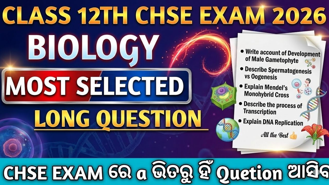 BIOLOGY SELECTIVE LONG QUESTION CHSE 2026 || Zoology+ Botany Important selection Chse 2026