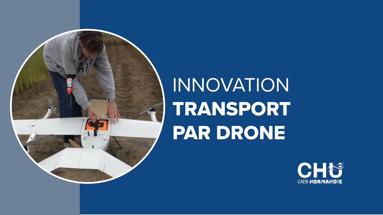 Innovation : le CHU Caen Normandie expérimente le transport d’échantillons biologiques par drone