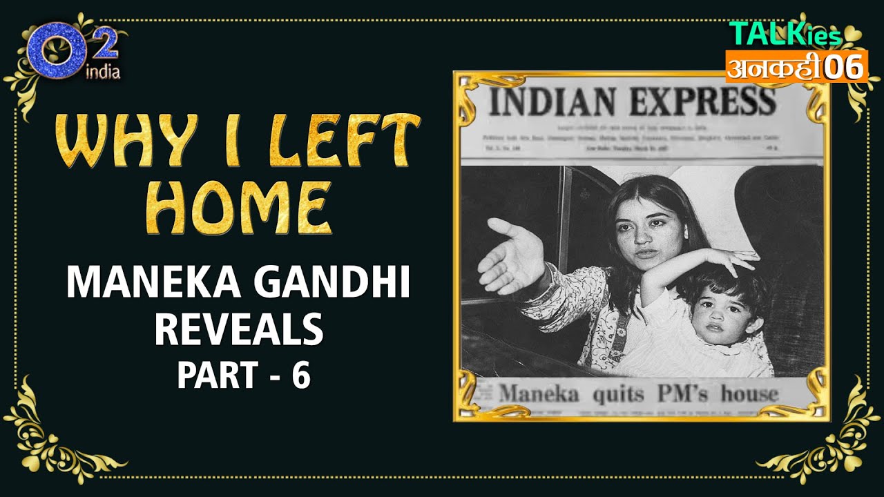 Maneka Gandhi Was Forced To Leave Prime Minister Indira Gandhi’s Home | Why? | #TalkiesAnkahi 6