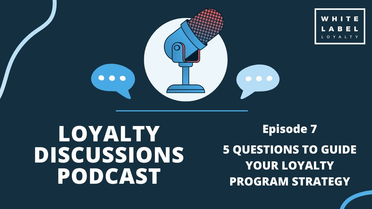 Questions to Guide Your Loyalty Program Strategy