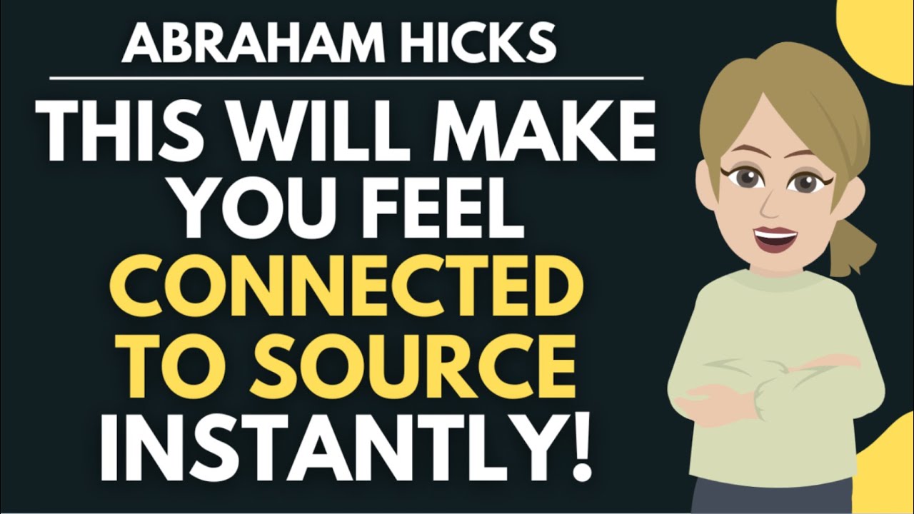 This Will Make You Feel Connected To Source Instantly! ✨✅ Abraham Hicks 2024