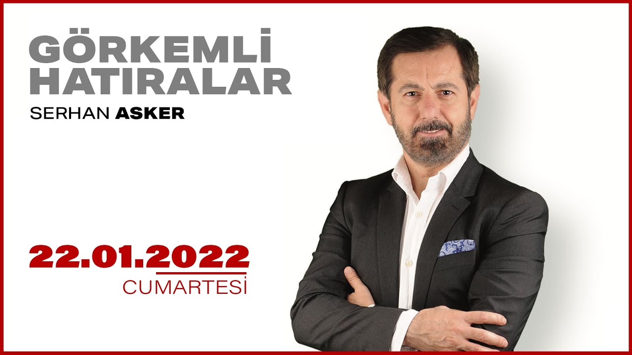 #CANLI | Serhan Asker ile G&ouml;rkemli Hatıralar | 22 OCAK 2022  | #HalkTV