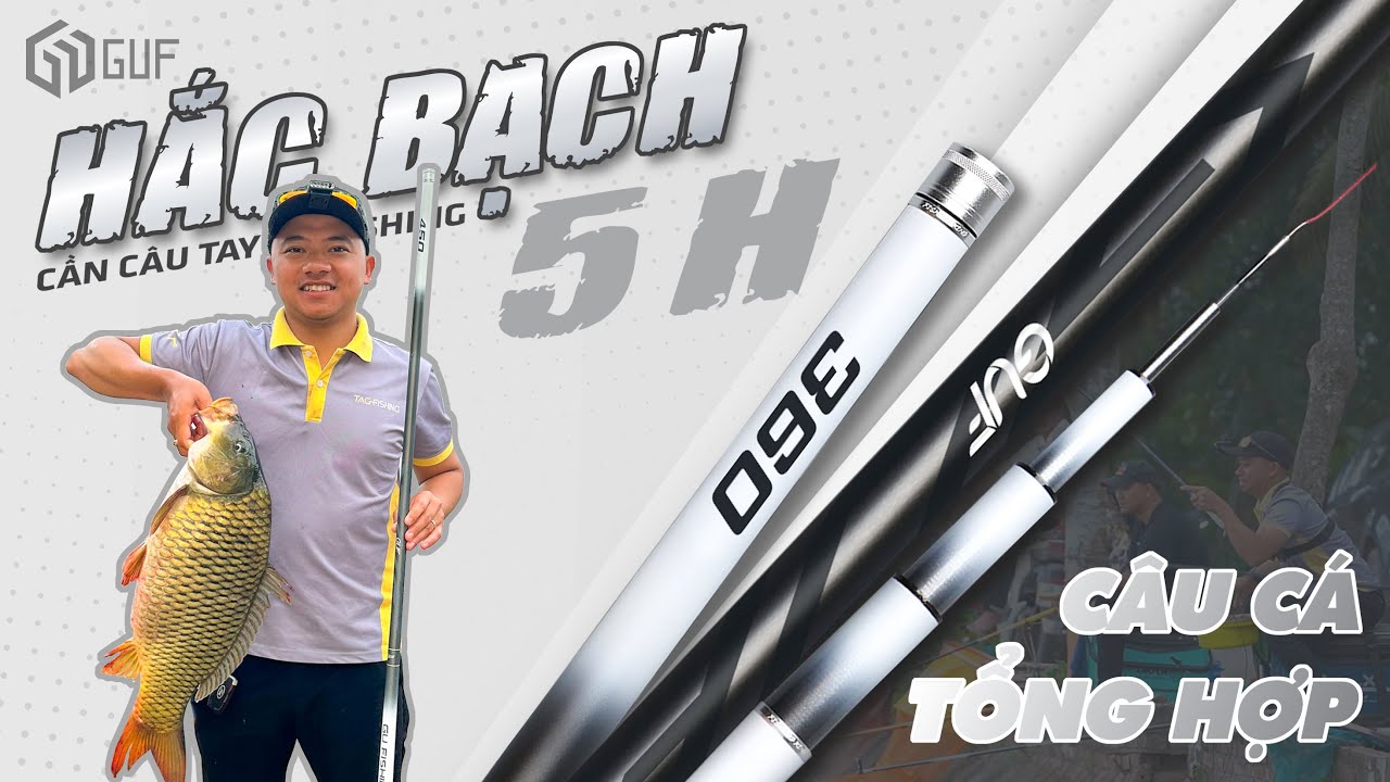 Trải Nghiệm Cần Tay GUF Hắc Bạch 5H - 28i | Câu Tổng Hợp Tự Nhiên & Dịch Vụ