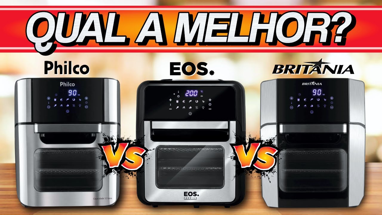 BRITÂNIA vs PHILCO vs EOS! Qual a MELHOR Air Fryer Oven?